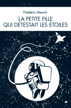 La petite fille qui détestait les étoiles, un roman sur la conquête spatiale